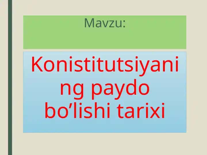 Konistitutsiyaning paydo bo’lishi tarixi