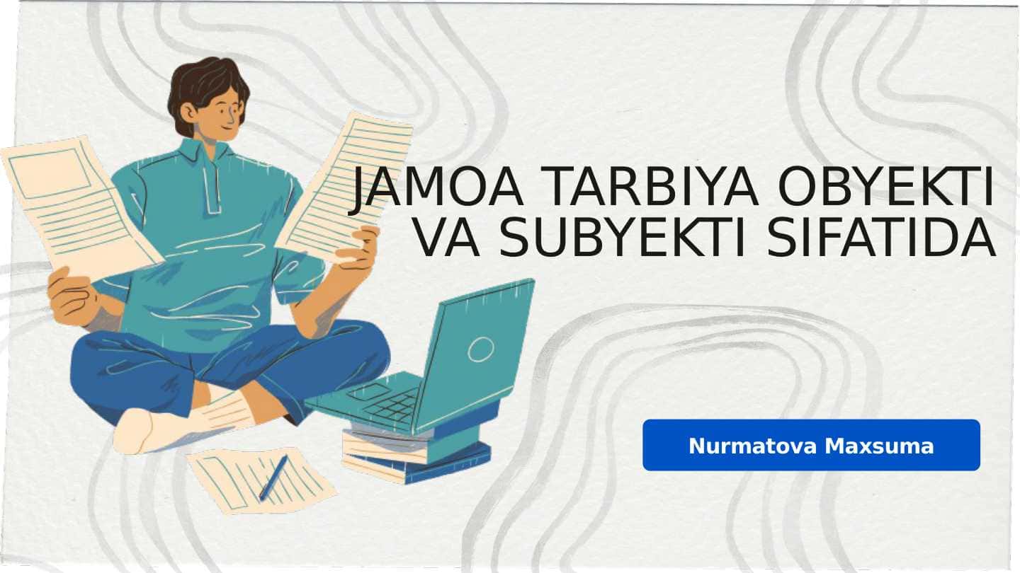 Jamoa tarbiya obekti va subekti sifatida