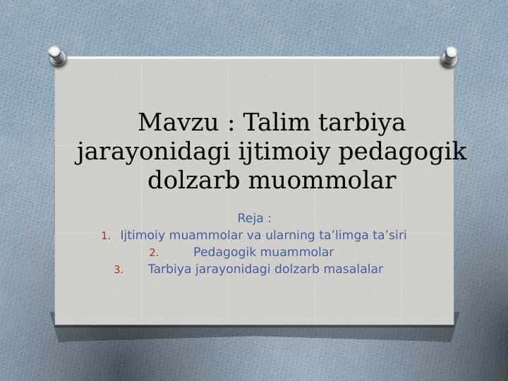 Talim tarbiya jarayonidagi ijtimoiy pedagogik dolzarb muommolar