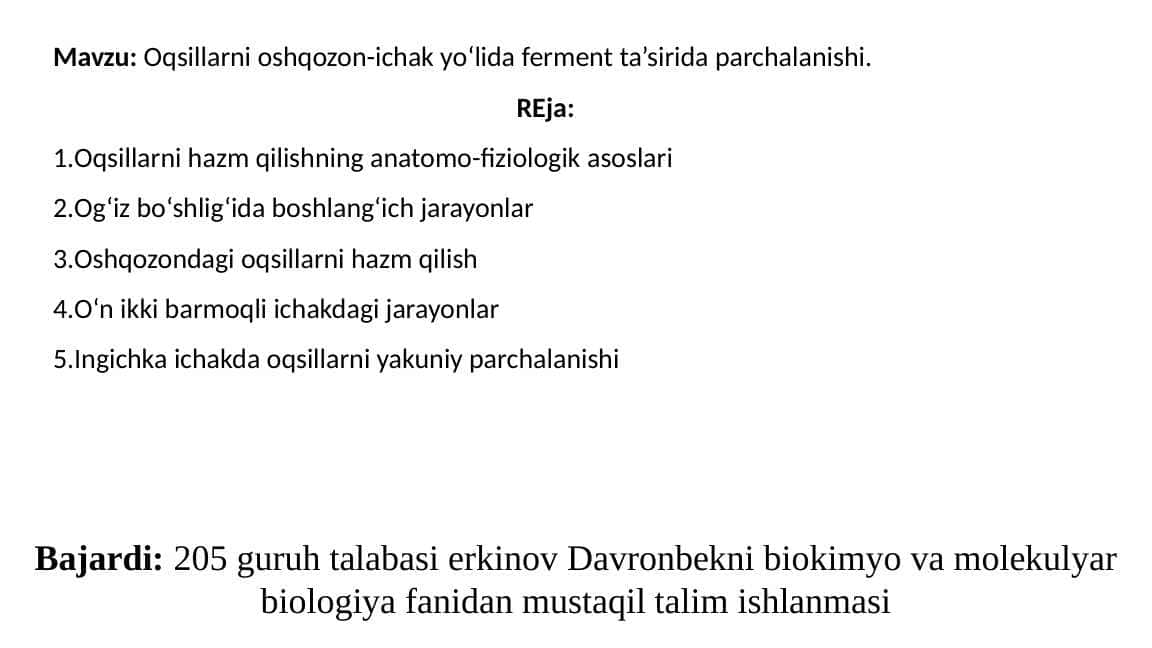 Oqsillarni oshqozon-ichak yo‘lida ferment ta’sirida parchalanishi.