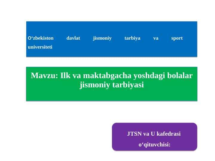 Ilk va maktabgacha yoshdagi bolalar jismoniy tarbiyasi