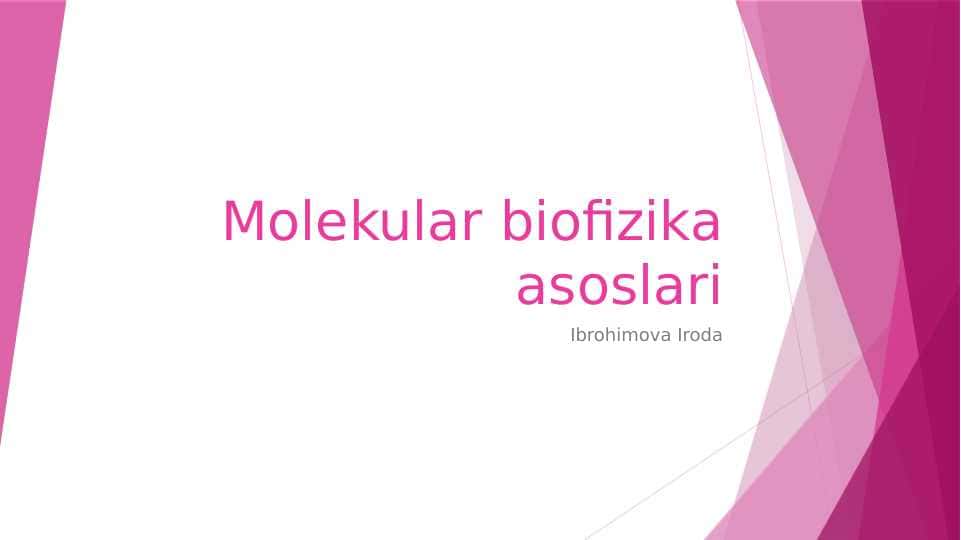 Molekular biofizika asoslari