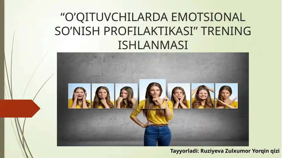 “O’QITUVCHILARDA EMOTSIONAL SO’NISH PROFILAKTIKASI” TRENING ISHLANMASI
