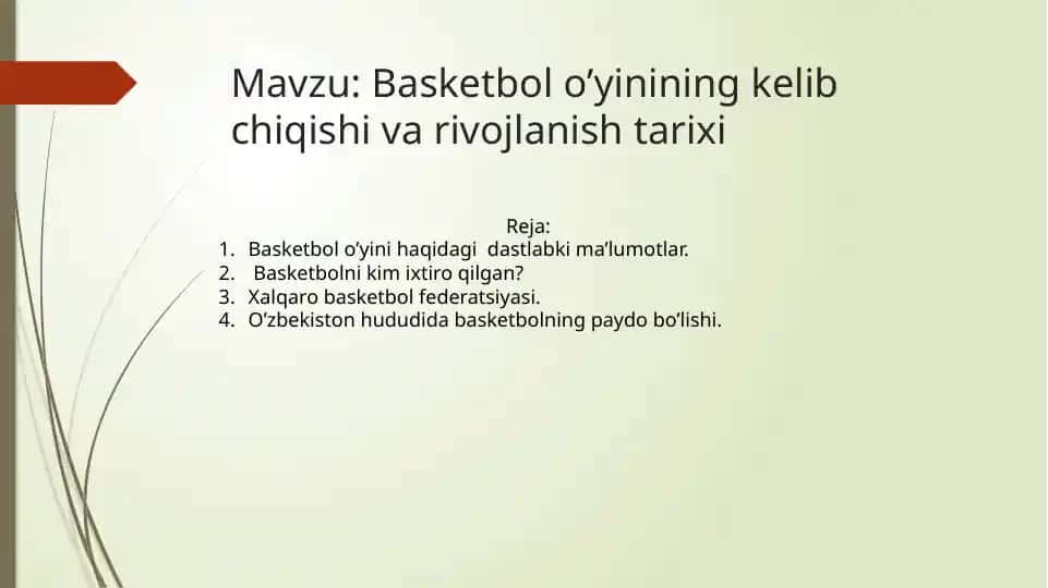 Basketbol o’yinining kelib chiqishi va rivojlanish tarixi