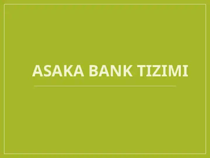 Asaka bank tizimi