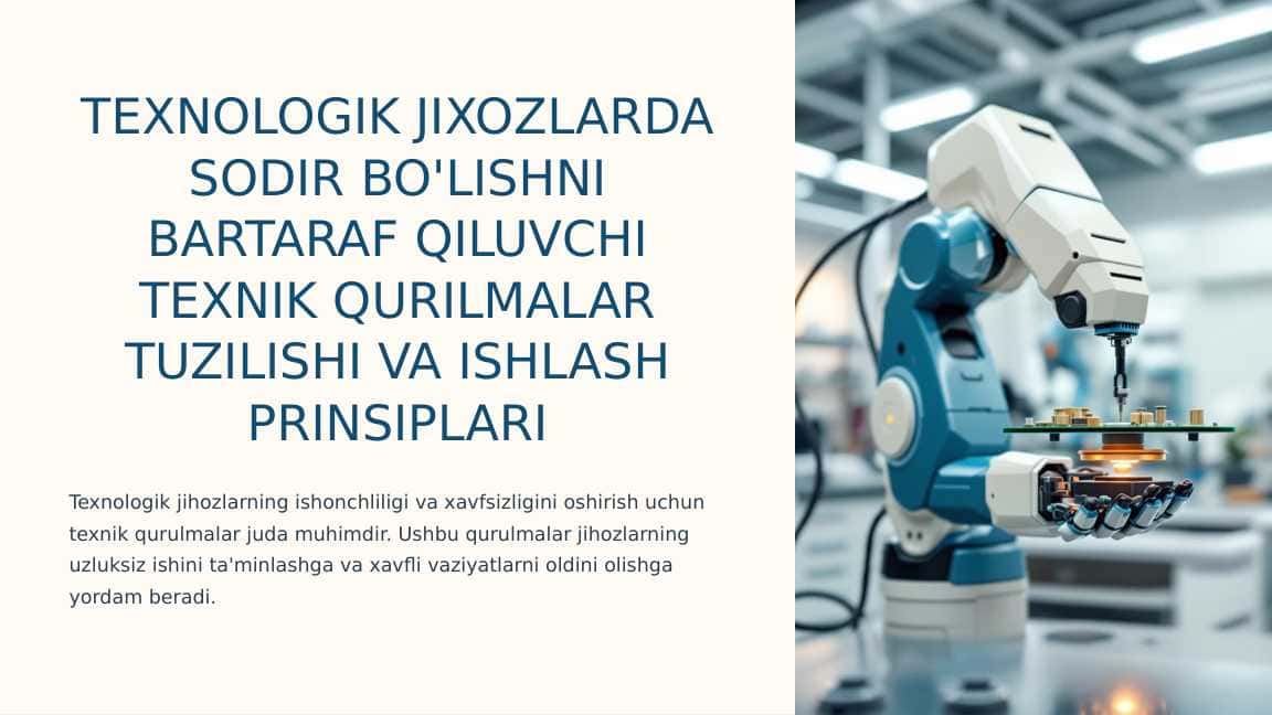TEXNOLOGIK JIXOZLARDA SODIR BO'LISHNI BARTARAF QILUVCHI TEXNIK QURILMALAR TUZILISHI VA ISHLASH PRINSIPLARI