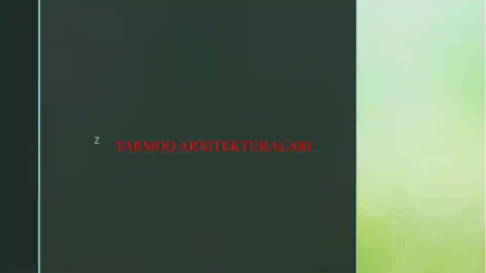 TARMOQ ARXITEKTURALARI