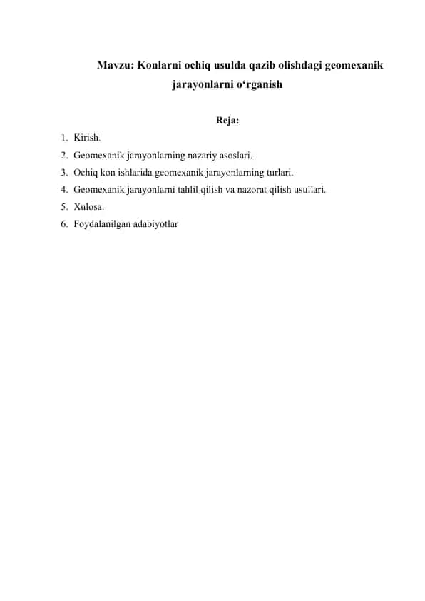 Konlarni ochiq usulda qazib olishdagi geomexanik jarayonlarni o‘rganish