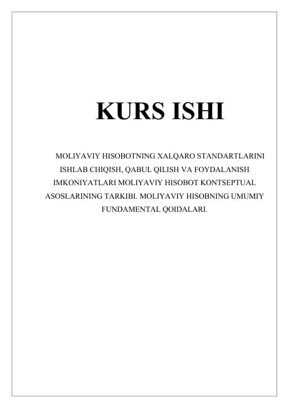 Moliyaviy hisobotning xalqaro standartlarini ishlab chiqish, qabul qilish va foydalanish imkoniyatlari