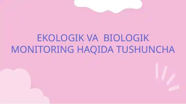 ekologiya va biologik monitoring