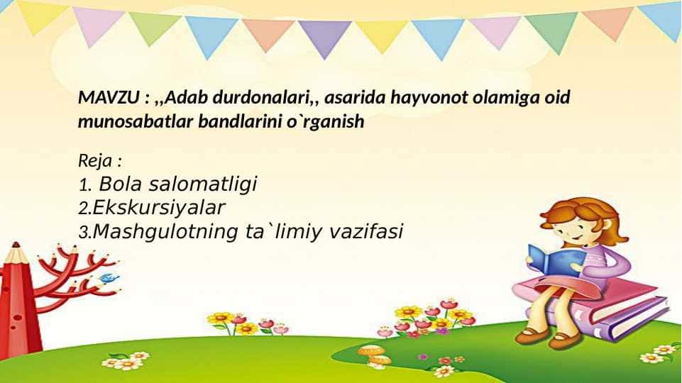 ,,Adab durdonalari,, asarida hayvonot olamiga oid munosabatlar bandlarini o`rganish