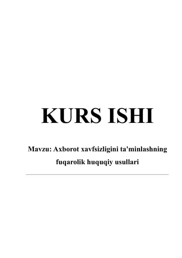 Axborot xavfsizligini ta'minlashning fuqarolik huquqiy usullari