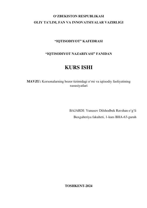 Korxonalarning bozor tizimidagi o‘rni va iqtisodiy faoliyatining
xususiyatlari