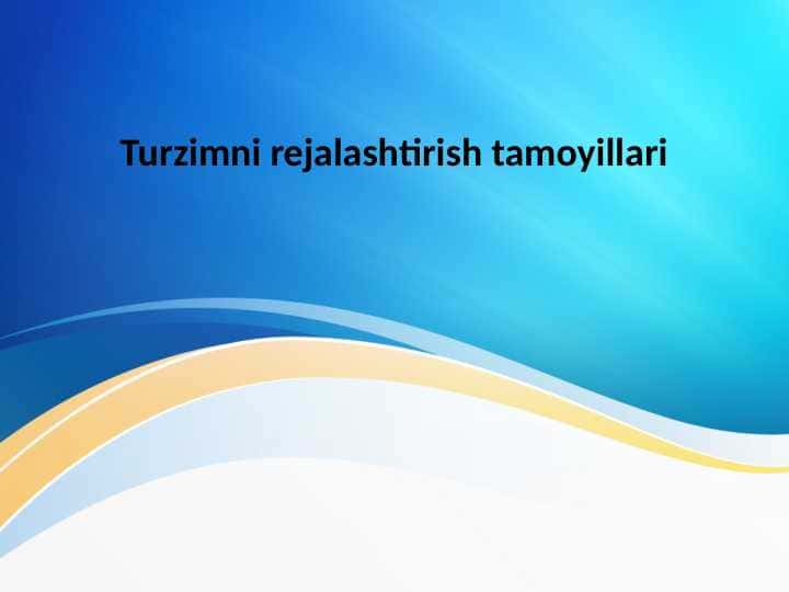 Turzimni rejalashtirish tamoyillari