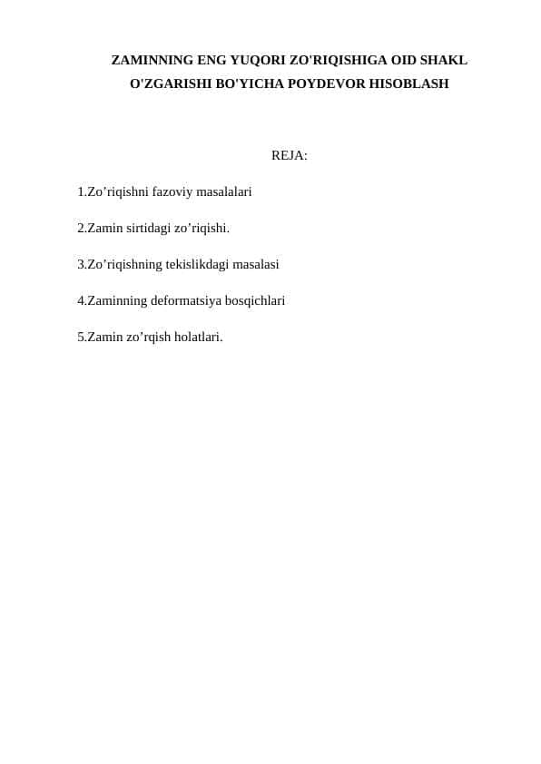 ZAMINNING ENG YUQORI ZO'RIQISHIGA OID SHAKL O'ZGARISHI BO'YICHA POYDEVOR HISOBLASH