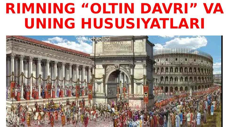 RIMNING “OLTIN DAVRI” VA UNING HUSUSIYATLARI