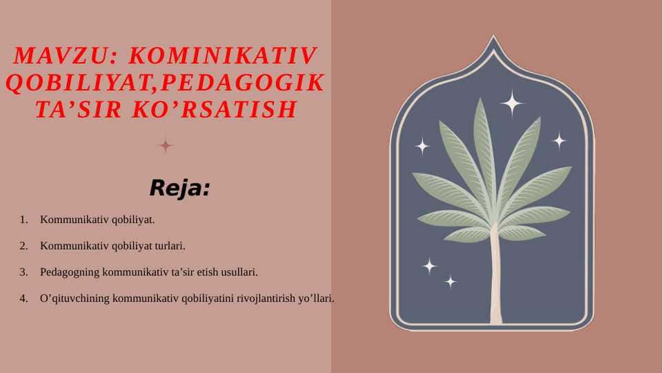kominikativ qobiliyat,pedagogik ta’sir ko’rsatish
