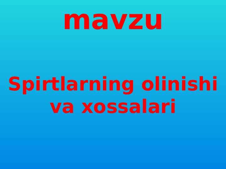 Spirtlarning olinishi