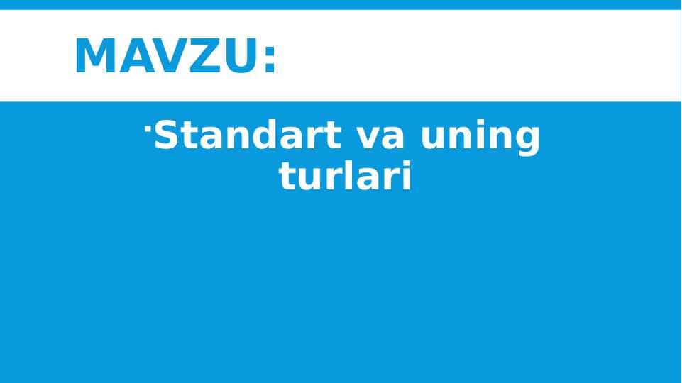 Standart va uning turlari pptx