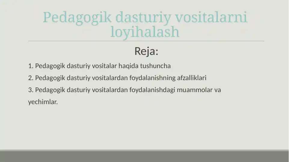 Pedagogik dasturiy vositalarni loyihalash.slayd