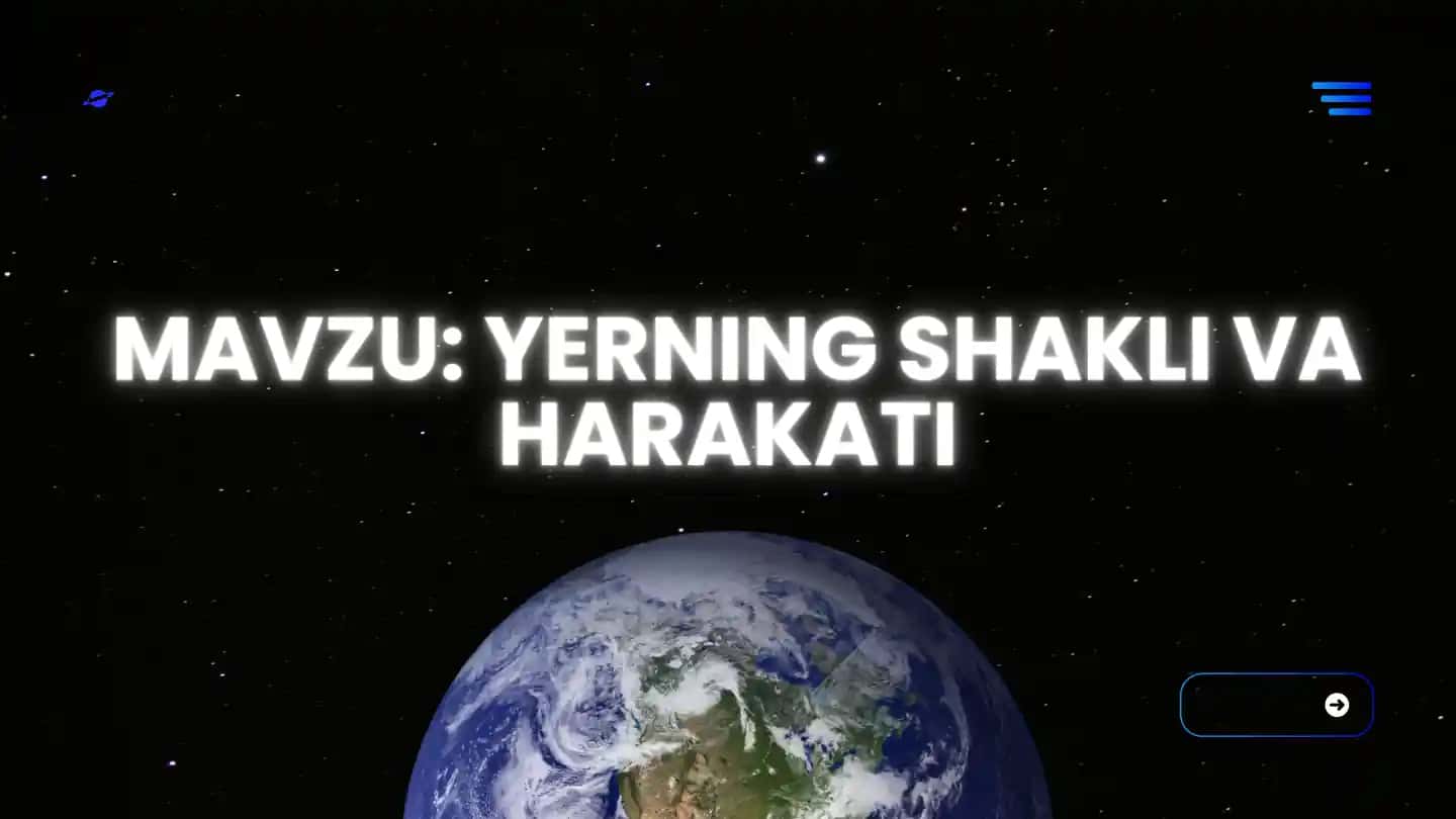 Yerning shakli va harakati