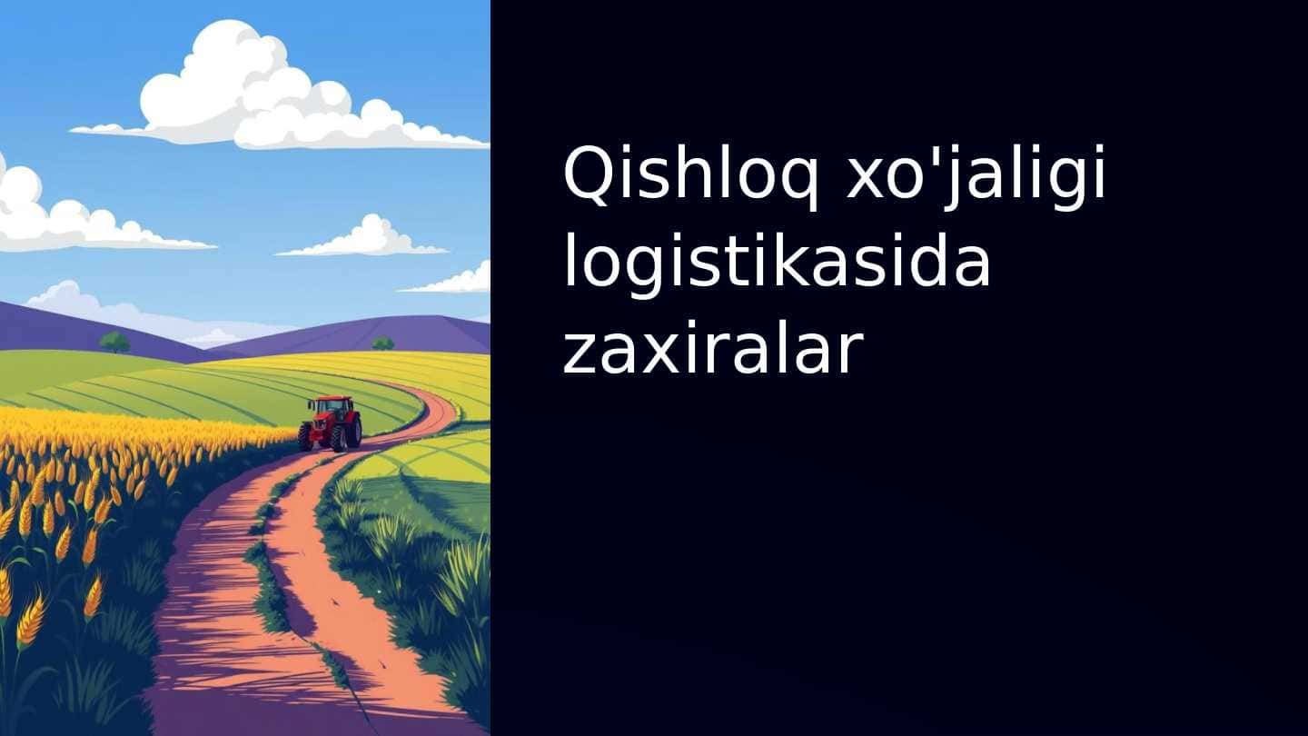 Qishloq-xojaligi-logistikasida-zaxiralar