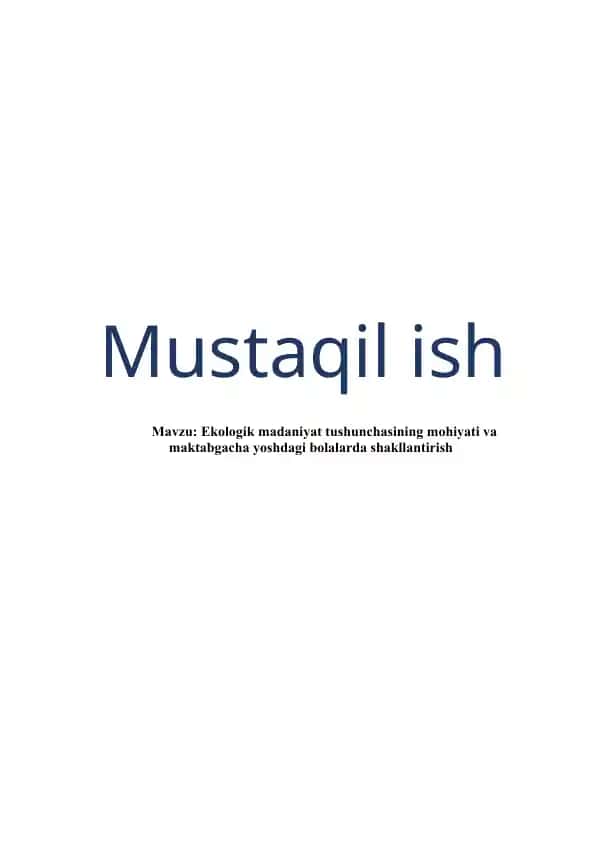 Ekologik madaniyat tushunchasining mohiyati va maktabgacha yoshdagi bolalarda shakllantirish