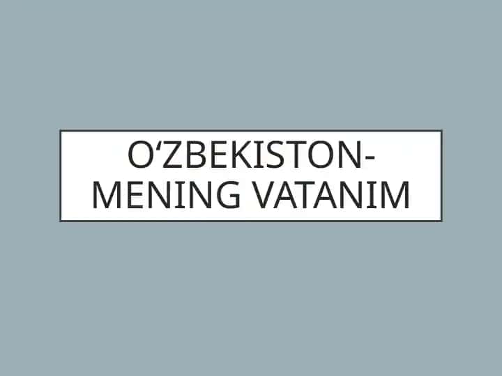 O'zbekiston mening Vatanim