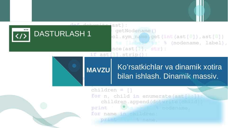 KO'RSATKICHLAR VA DINAMIK XOTIRA BILAN ISHLASH. DINAMIK XOTIRA.