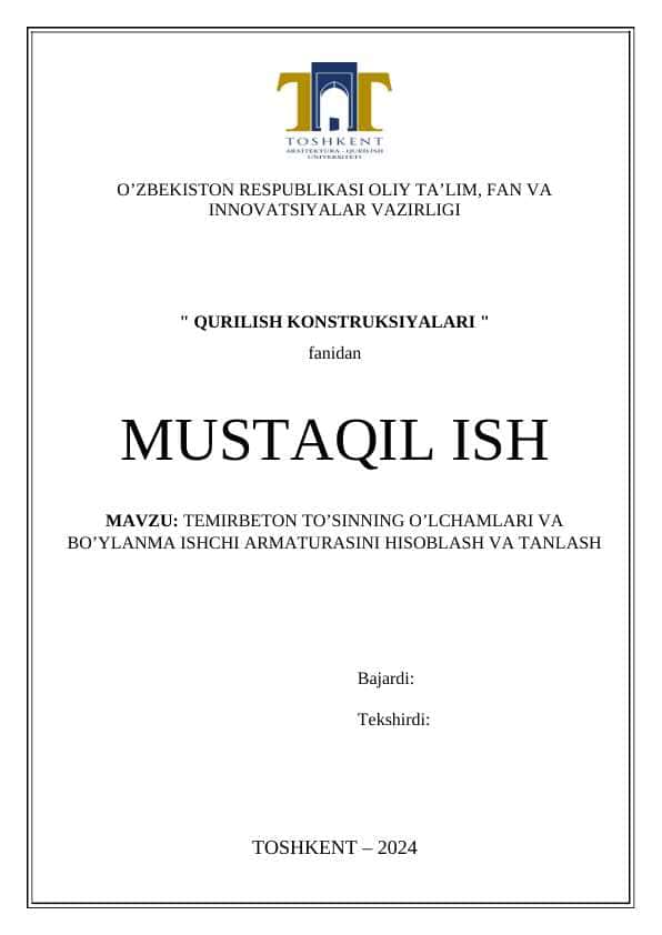 TEMIRBETON TO’SINNING O’LCHAMLARI VA BO’YLANMA ISHCHI ARMATURASINI HISOBLASH VA TANLASH