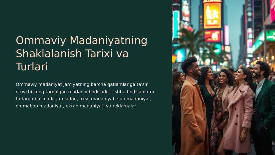 Ommaviy Madaniyatning Shaklalanish Tarixi va Turlari