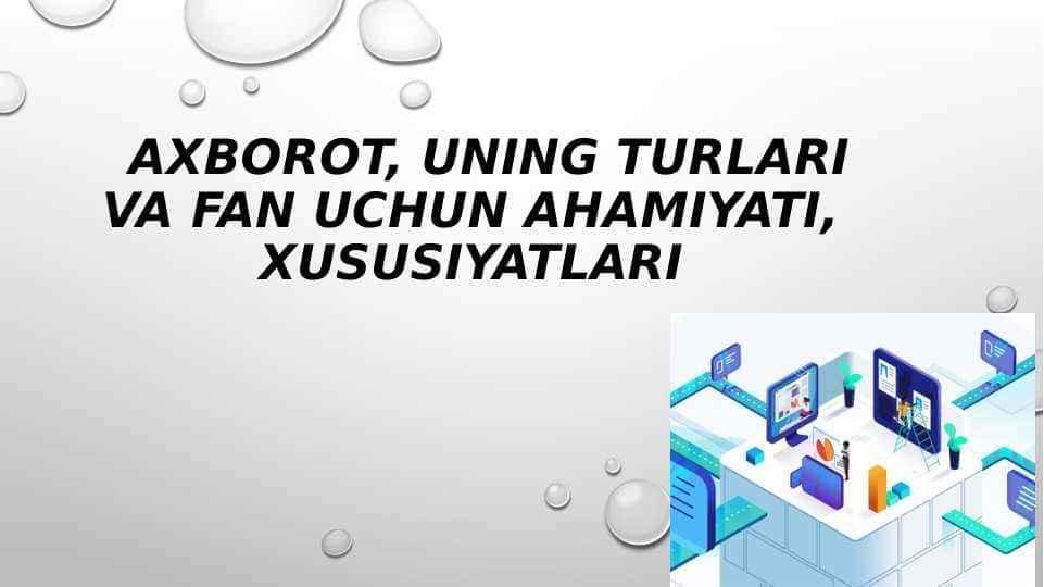 Axborot, uning turlari va fan uchun ahamiyati, xususiyatlari