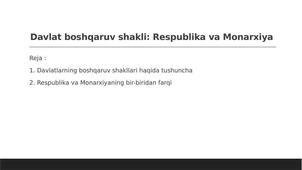 Davlat boshqaruv shakli. Respublika va Monarxiya