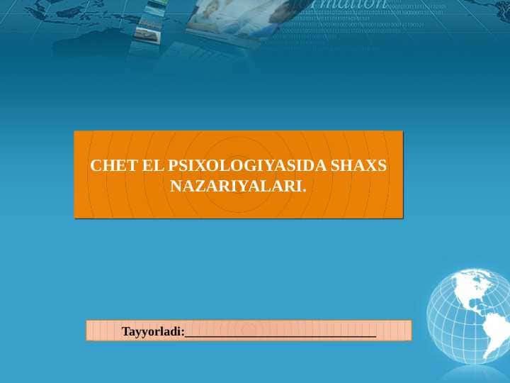 CHЕT EL PSIХОLОGIYASIDA SHAXS NAZARIYALARI.