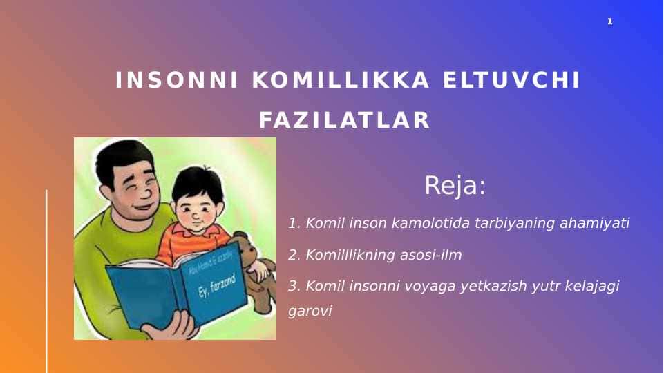 Tarbiya insonni komiLLikka eltuvchi ilm sifatida