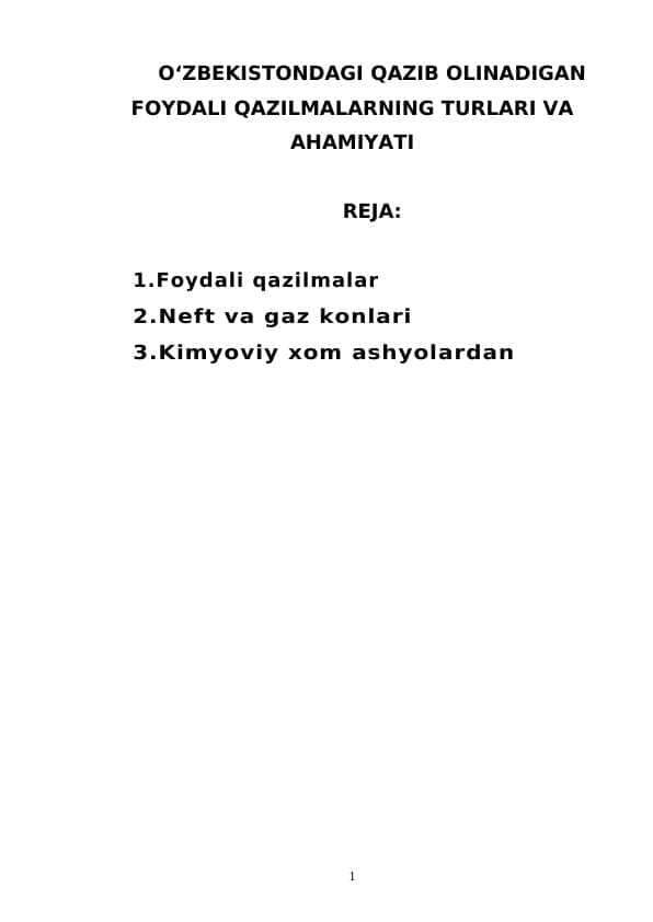 O‘ZBEKISTONDAGI QAZIB OLINADIGAN FOYDALI QAZILMALARNING TURLARI VA AHAMIYATI
