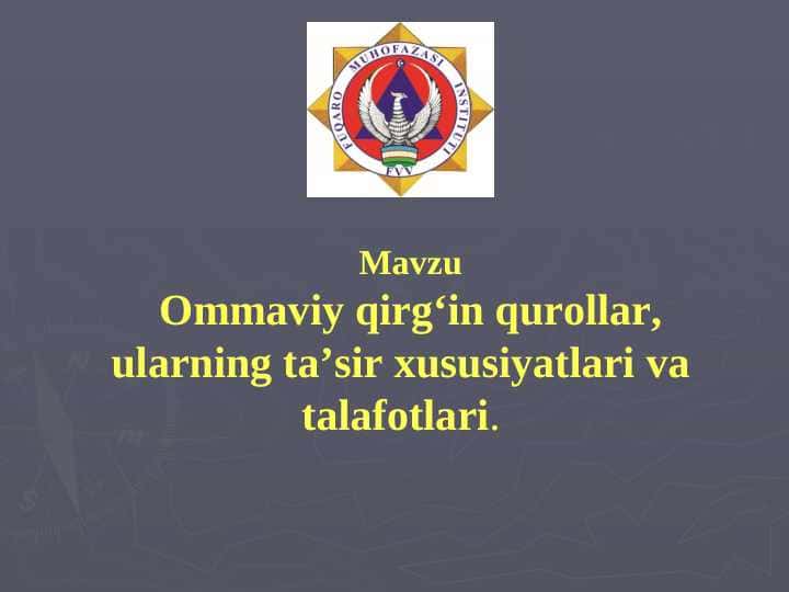 Ommaviy qirg‘in qurollar, ularning ta’sir xususiyatlari va talafotlari