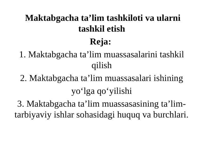 Maktabgacha ta’lim tashkiloti va ularni tashkil etish