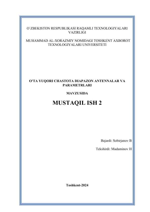 O'TA YUQORI CHASTOTA DIAPAZON ANTENNALAR VA PARAMETRLARI