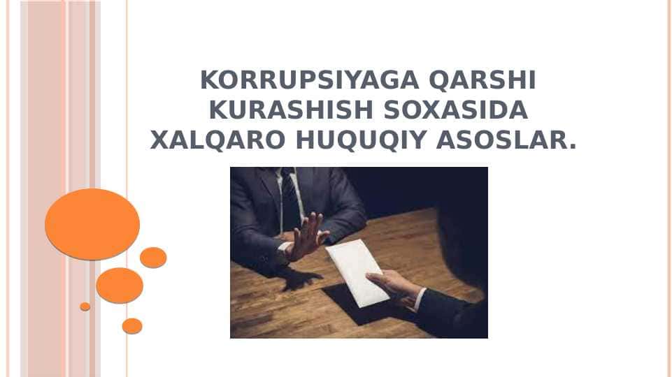 Korrupsiyaga qarshi kurashish soxasida xalqaro huquqiy asoslar