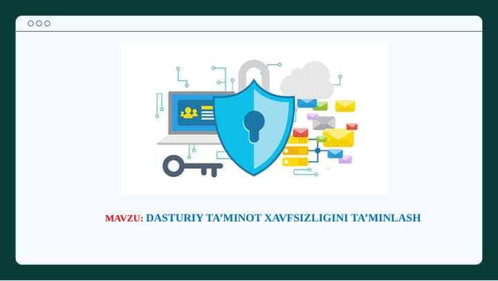 DASTURIY TA’MINOT XAVFSIZLIGINI TA’MINLASH