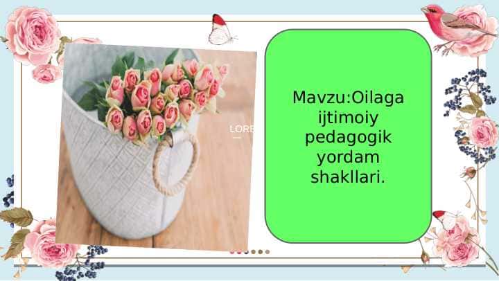 Oilaga ijtimoiy pedagogik yordam shakllari