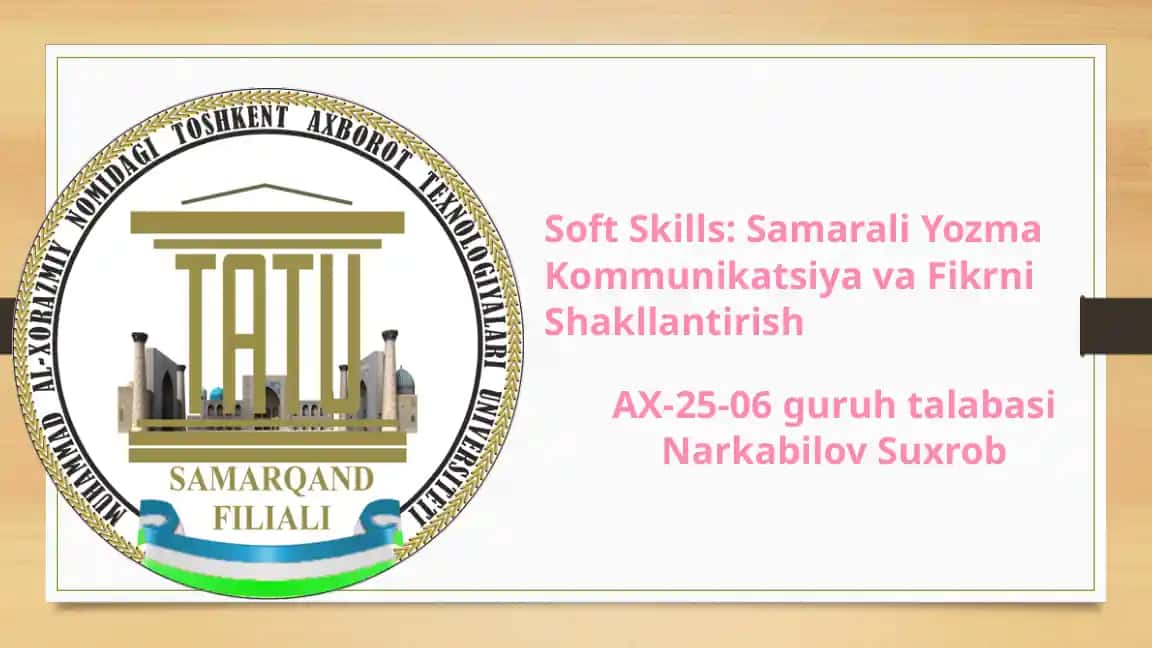 akademik yozuv fanidan soft skills samarali yozma kommunikatsiya mavzusida prezentatsiya