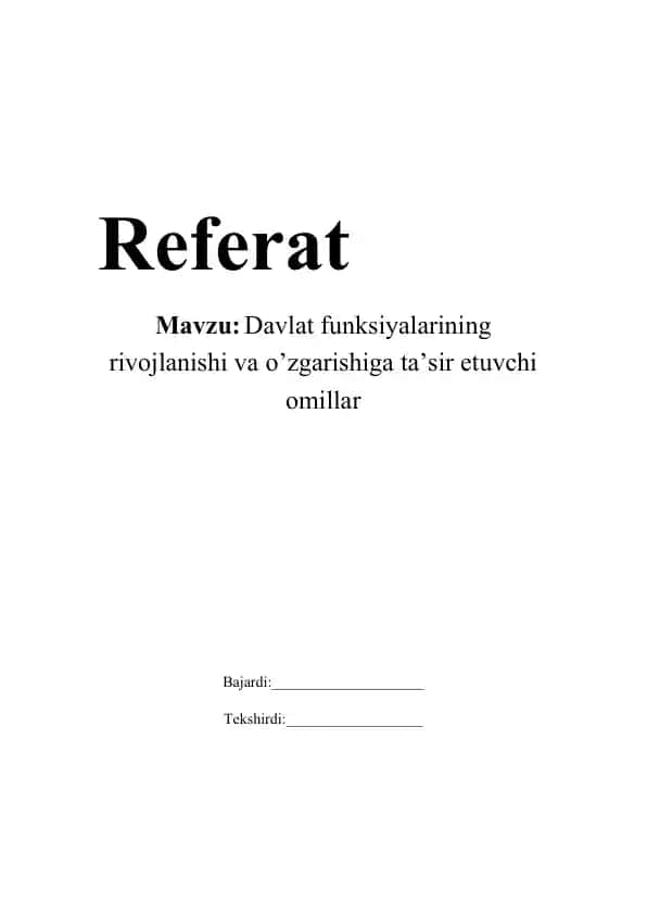 Davlat funksiyalarini rivojlanishi va o`zgarishiga tasir etuvchi omillar