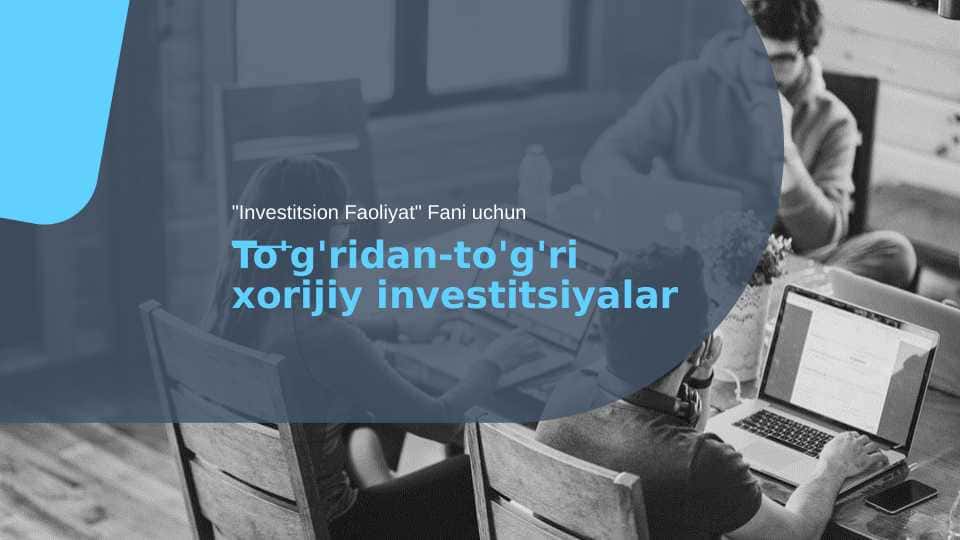 To'g'ridan-to'g'ri xorijiy investitsiyalar