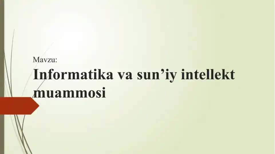 Informatika va Sun'iy Intellect Muammosi