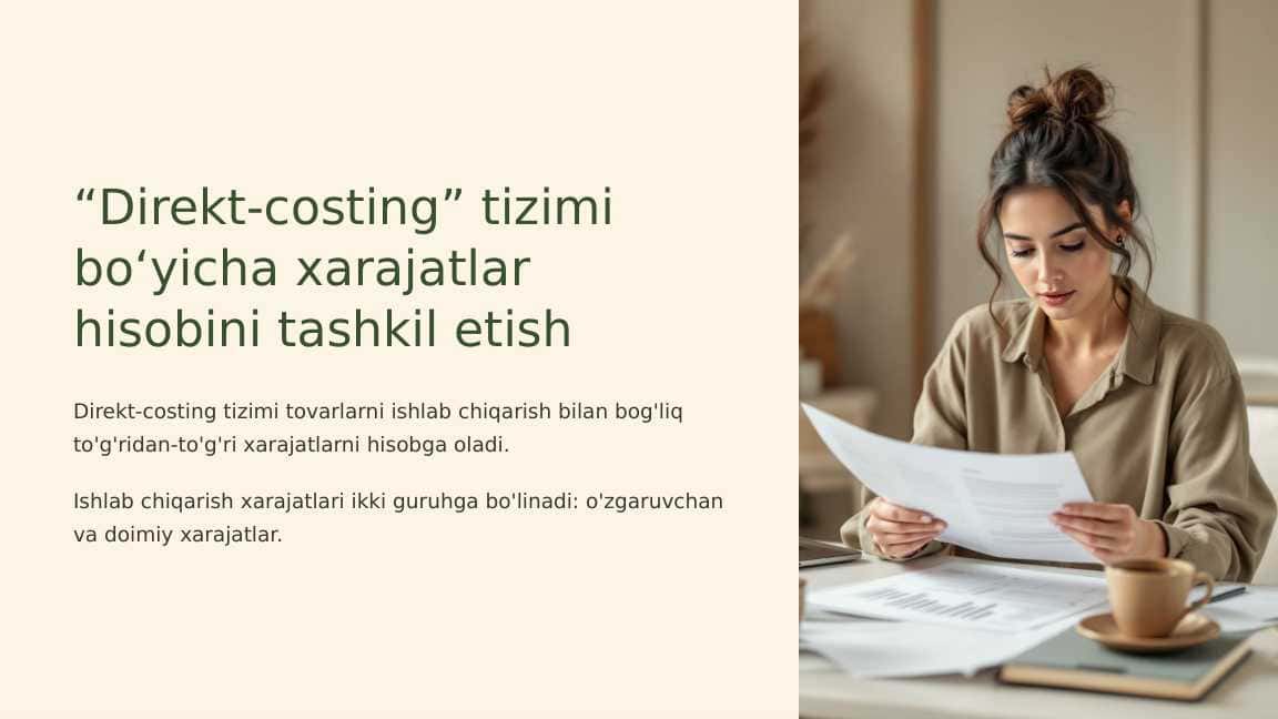 “Direkt-costing” tizimi bo‘yicha xarajatlar hisobini tashkil etish
