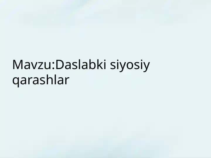 Daslabki siyosiy qarashlar
