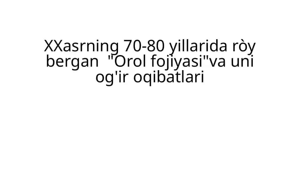 Oroldengizining ekologik roli