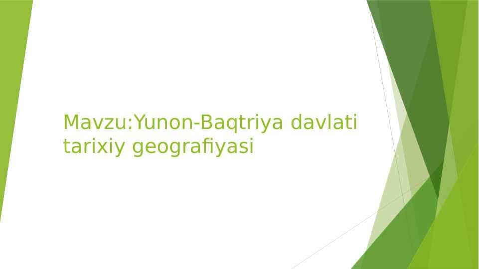 Yunon-Baqtriya davlati tarixiy geografiyasi